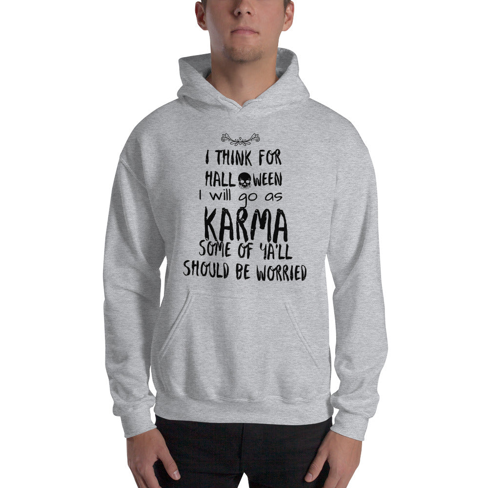 Karma Halloween Funny Sarcastic Unisex Hoodie CedarHill Country Market