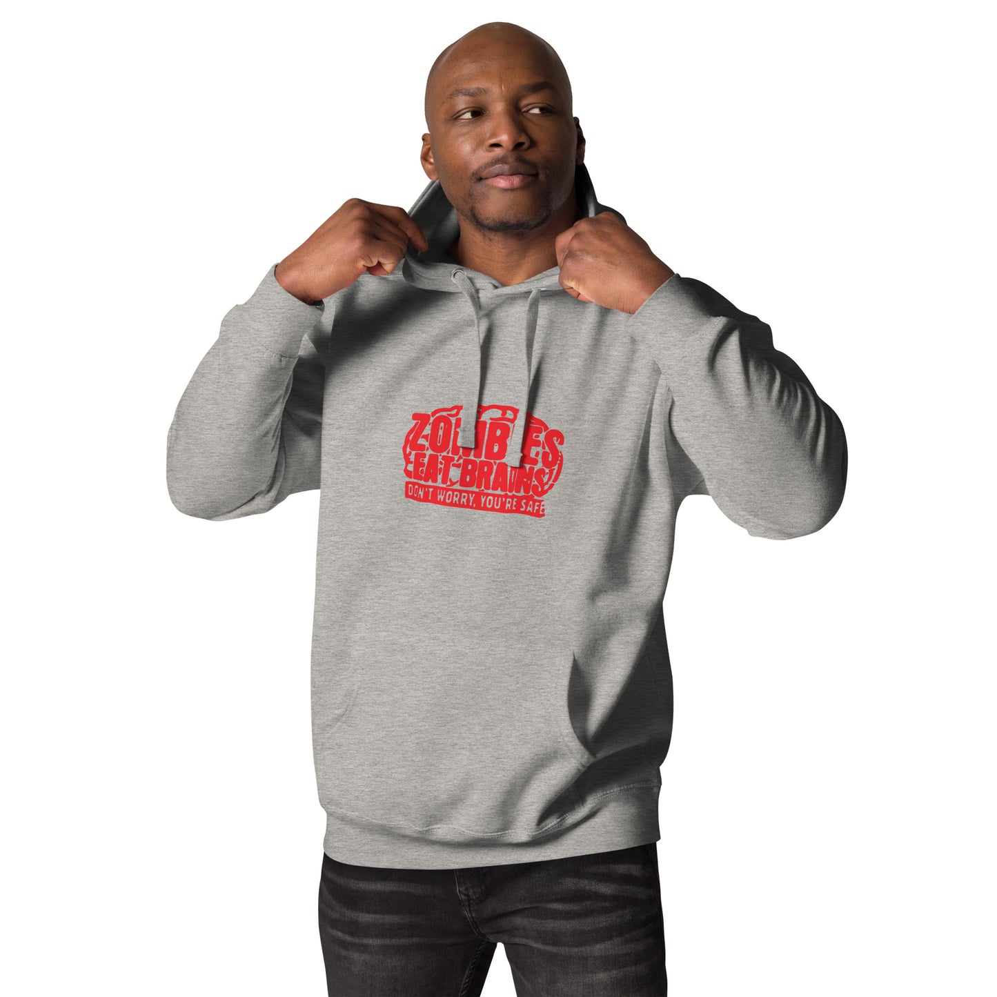 Zombie's Eat Brains Don't worry Your safe Unisex Hoodie CedarHill Country Market