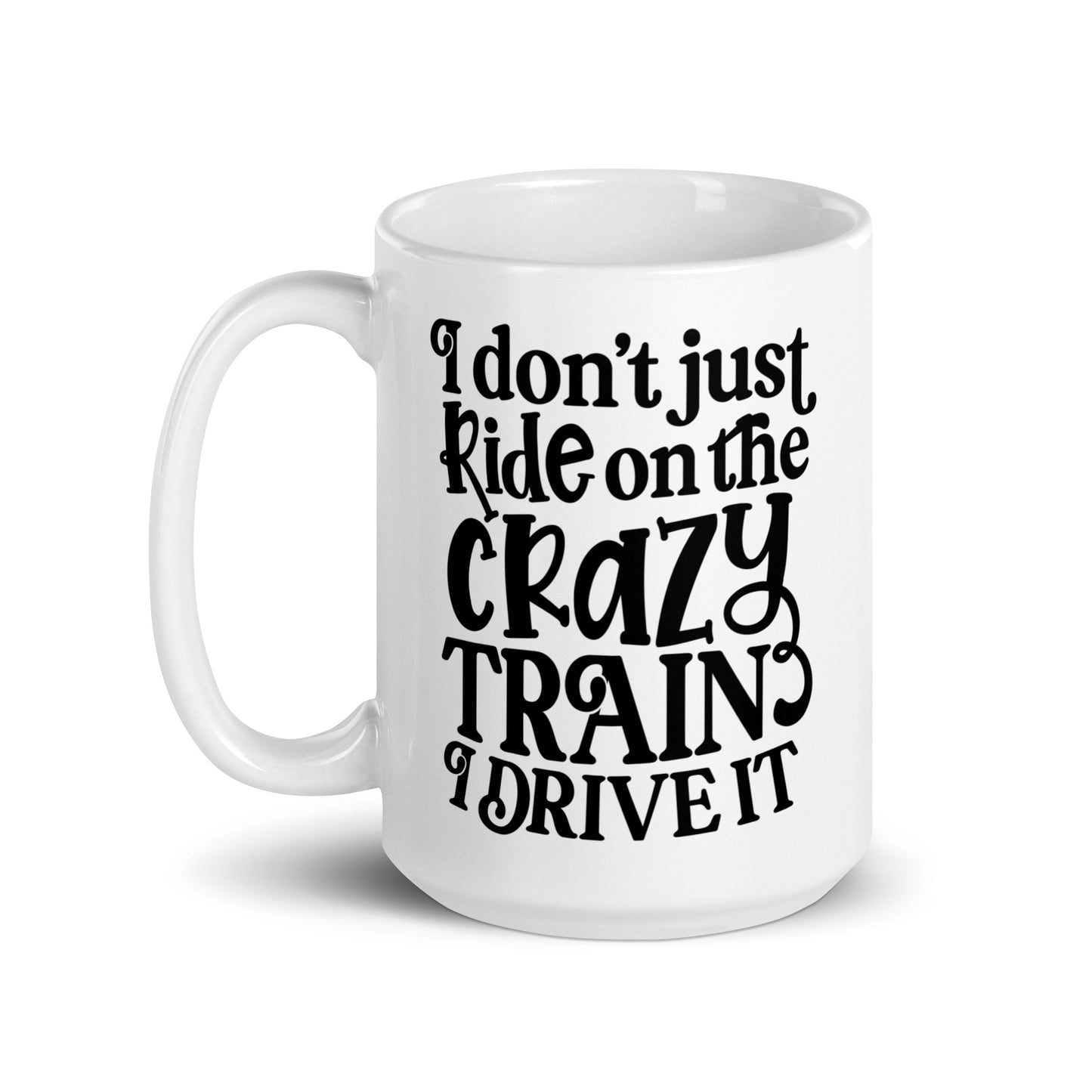 Crazy Train Sarcastic White glossy mug CedarHill Country Market