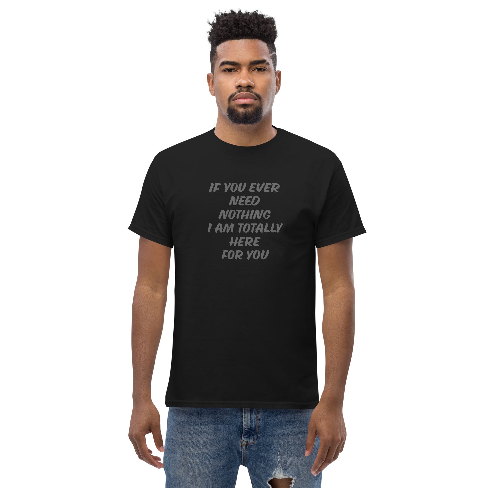 Ever Need Anything Funny Men's classic tee CedarHill Country Market