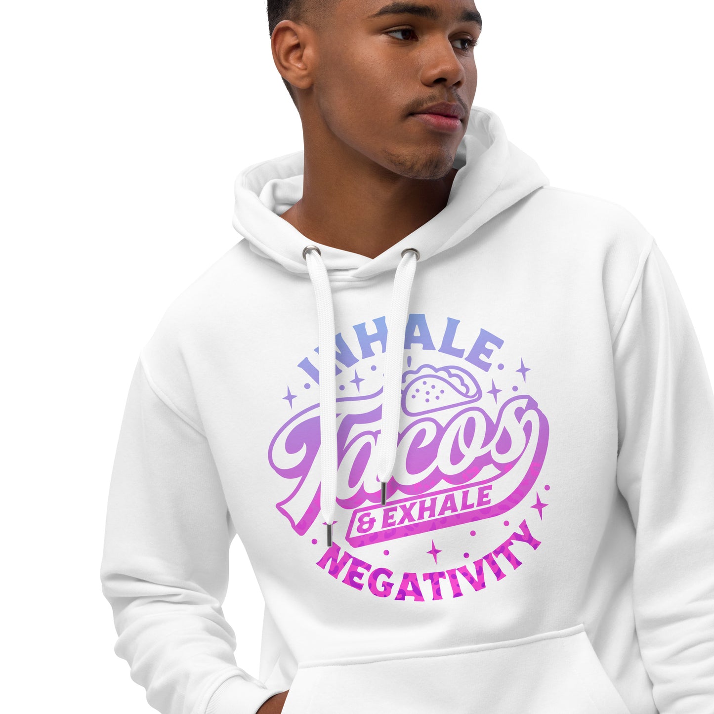 Inhale Tacos Exhale Negativity Taco Themed Premium eco hoodie CedarHill Country Market
