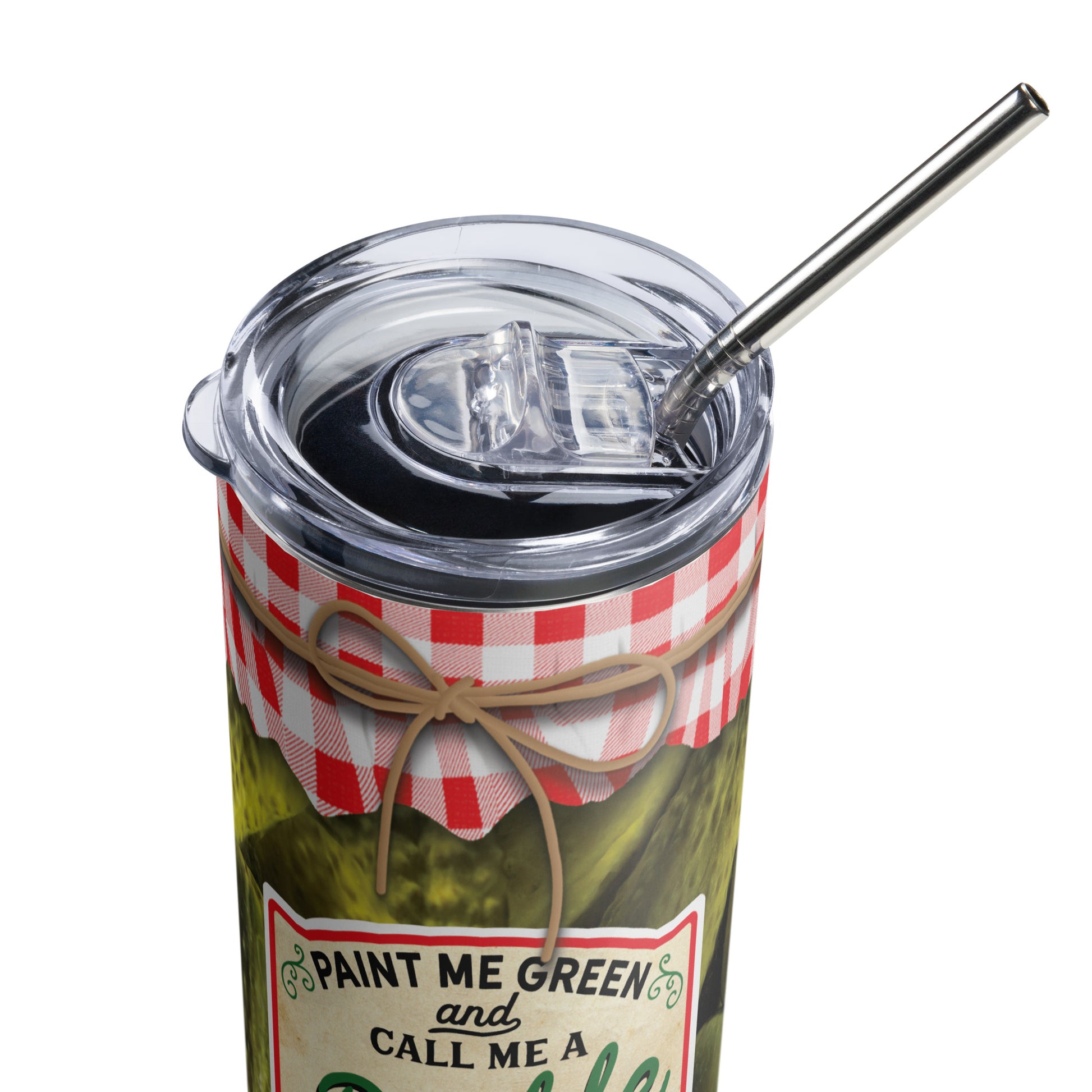 Paint me Green and Call Me Pickle Stainless steel tumbler CedarHill Country Market