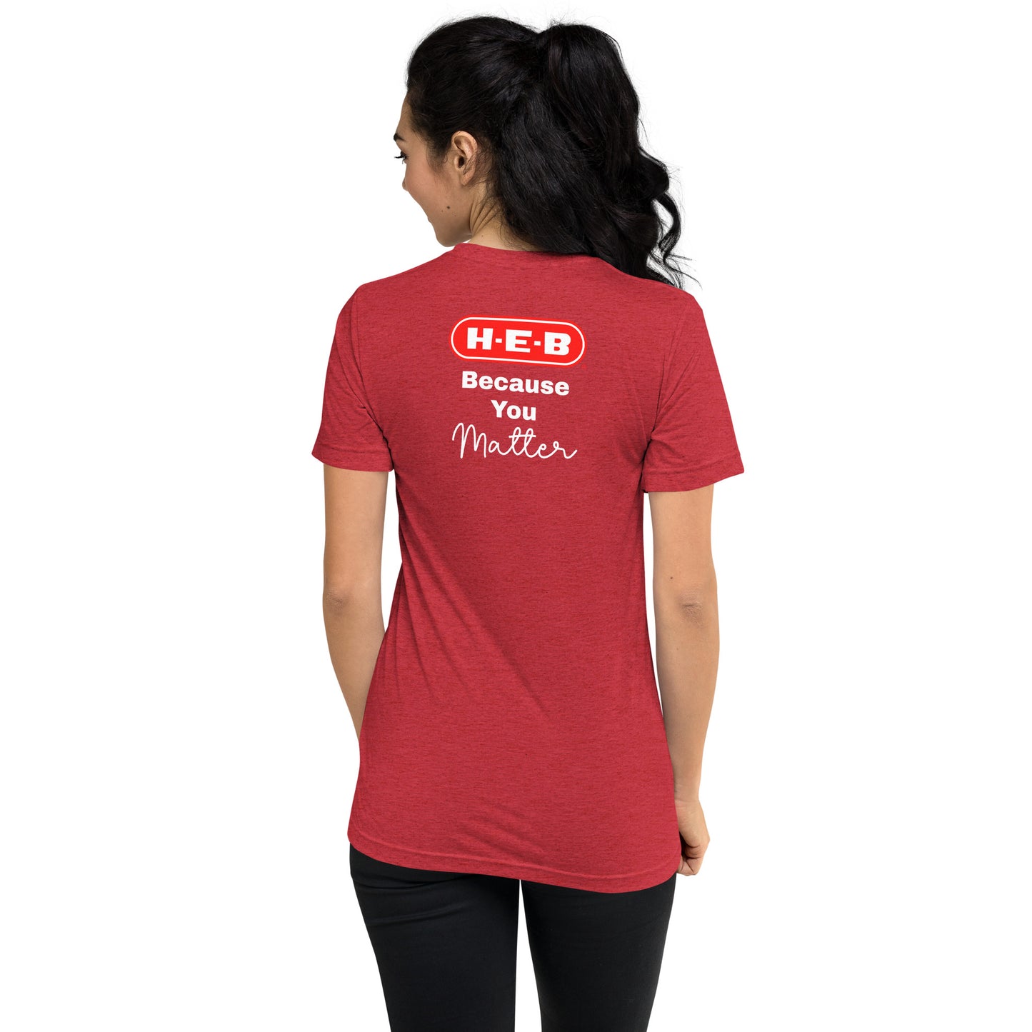HEB Because You Matter Short sleeve t-shirt CedarHill Country Market