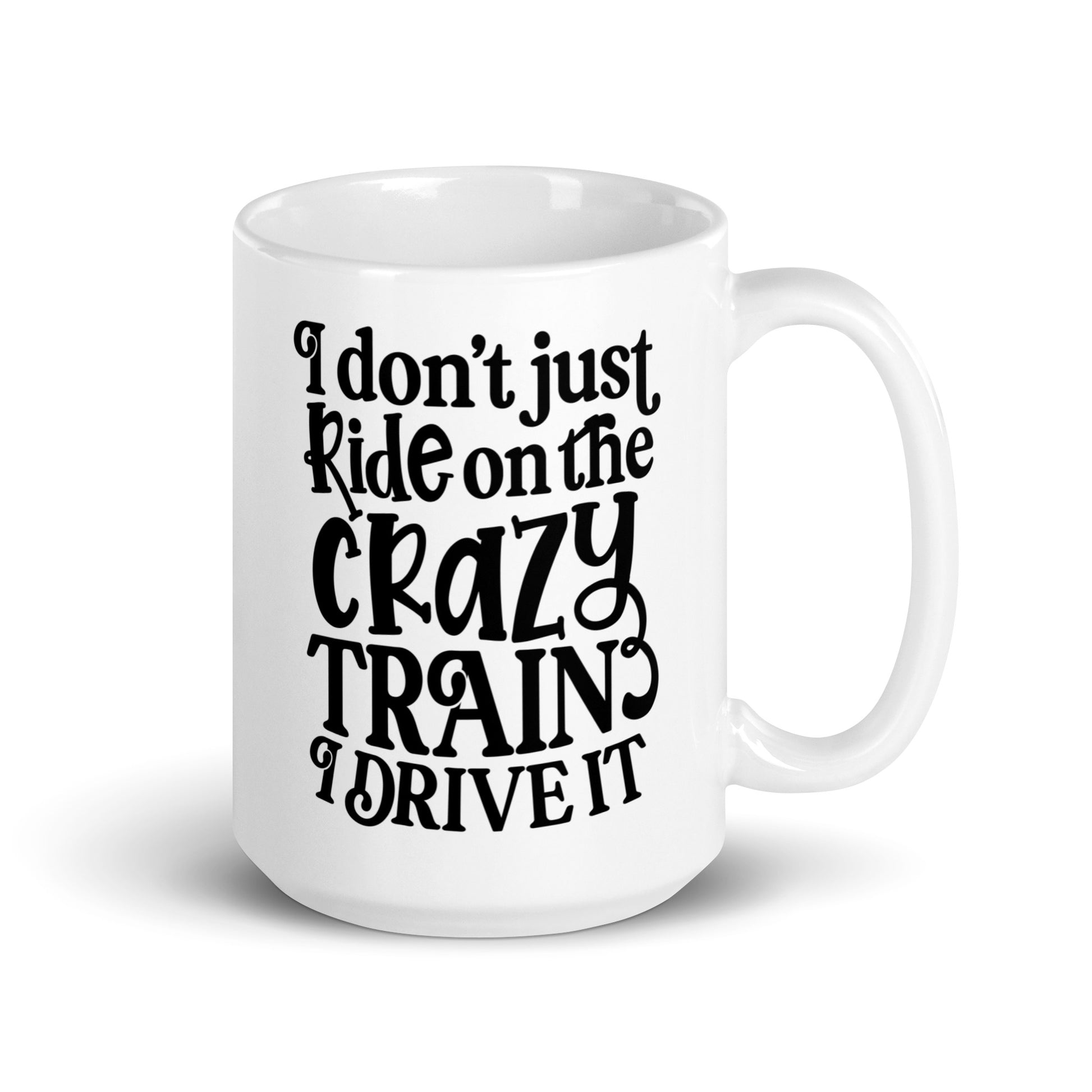 Crazy Train Sarcastic White glossy mug CedarHill Country Market