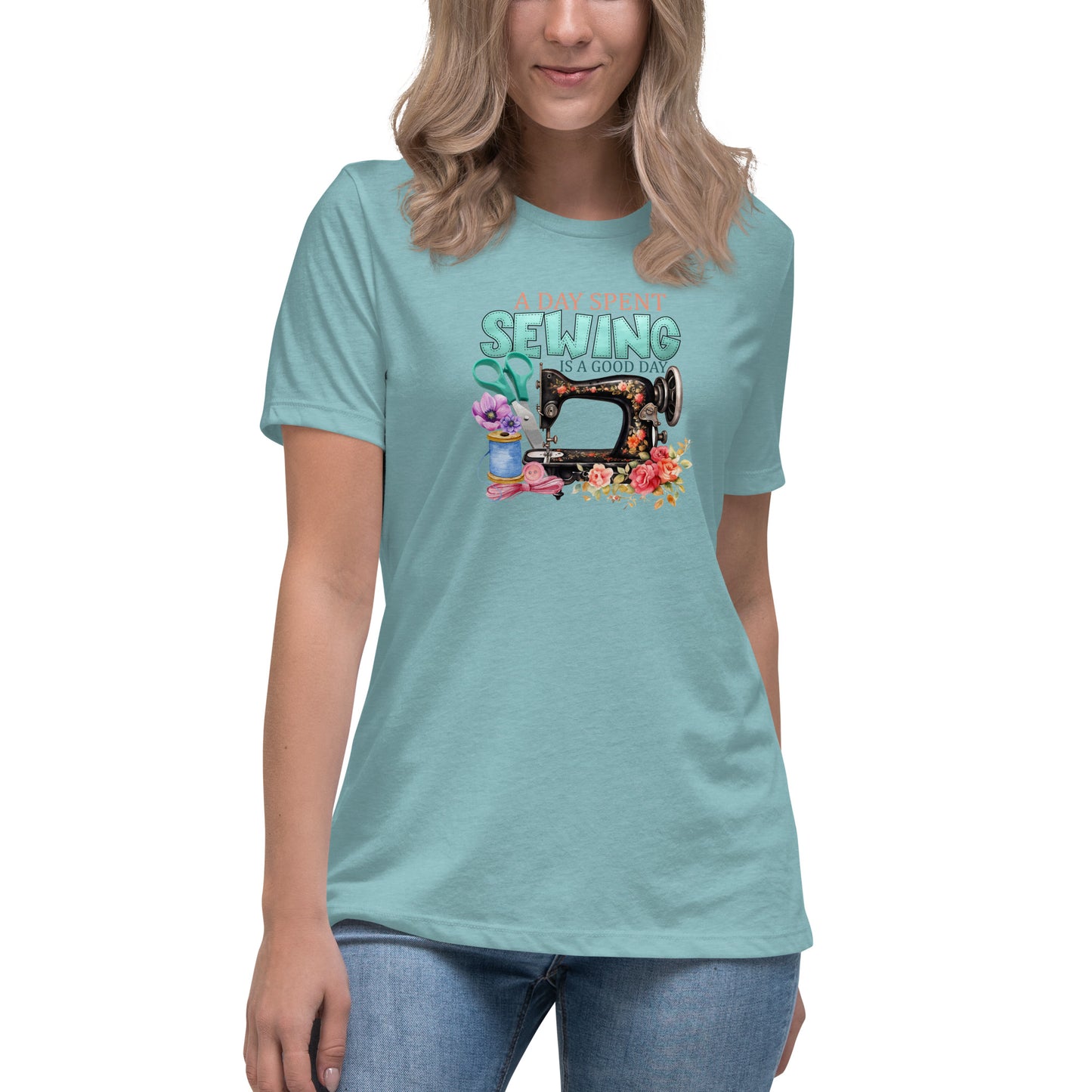 Any Day spent Sewing Women's Relaxed T-Shirt CedarHill Country Market