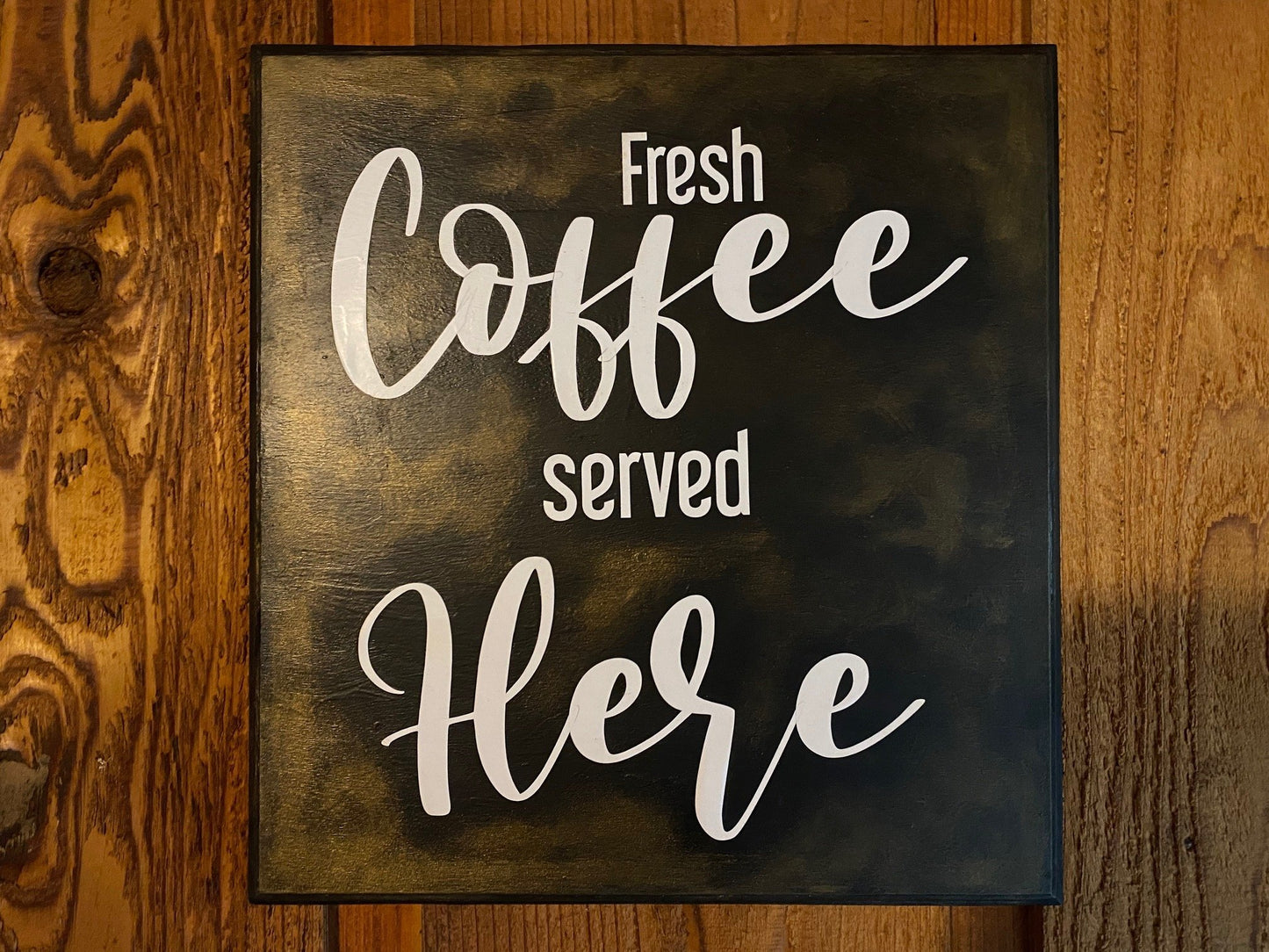 Fresh Coffee Served Here Home Decor Sign 12 X 12 Cedar Hill Country Market